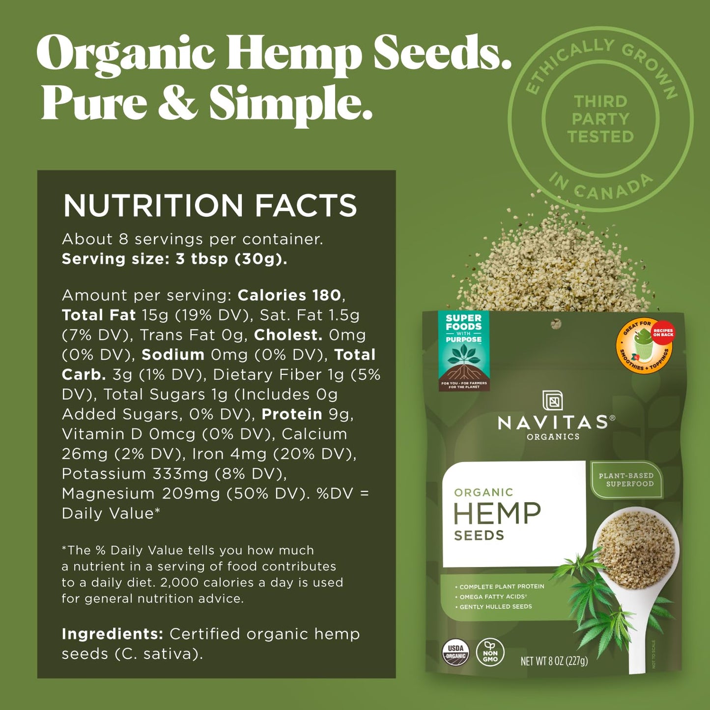 Navitas Organics Hemp Seeds – For Smoothies, Salads, Dips, Baked Goods & More – Essential Fatty Acids, Protein & Minerals – USDA Organic, Non GMO, Gluten Free, Kosher, Vegan (8oz. Bag 8 Servings)